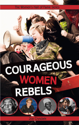 Joy Crysdale Courageous Women Rebels