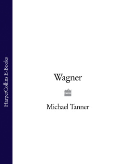 Michael Tanner - Wagner