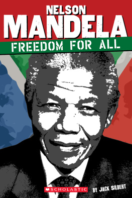 Jack Silbert - Nelson Mandela. Freedom for All