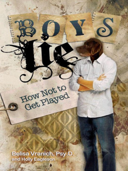 Belisa Vranich - Boys Lie. How Not to Get Played