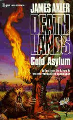 James Axler - Deathlands 20 Cold Asylum