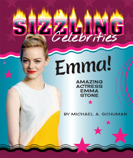 Michael A. Schuman Emma!. Amazing Actress Emma Stone