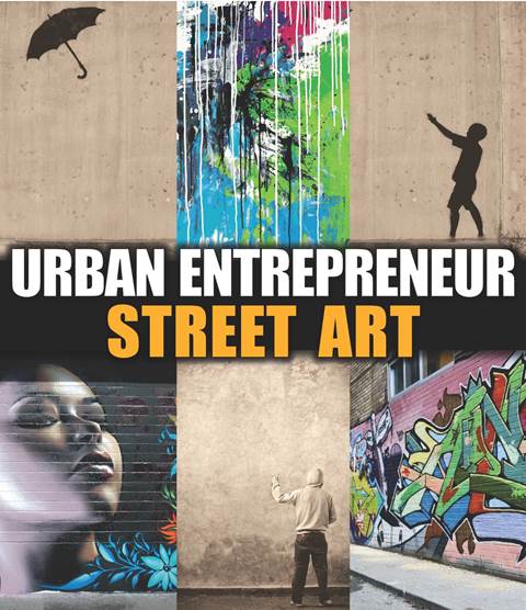 Urban Entrepreneur Street Art Copyright 2015 Published by Scobre - photo 1