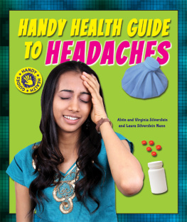 Alvin Silverstein - Handy Health Guide to Headaches