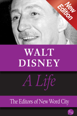 The Editors of New Word City - Walt Disney. A Life