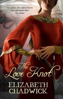 Elizabeth Chadwick - The Love Knot