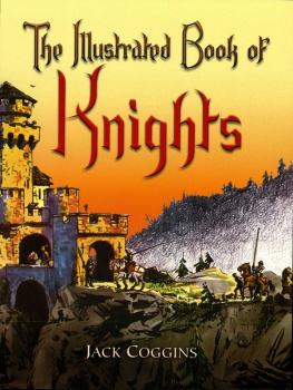 Jack Coggins The Illustrated Book of Knights