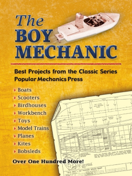 Popular Mechanics - The Boy Mechanic. Best Projects from the Classic Popular Mechanics Series