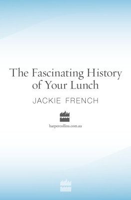 Jackie French - The Fascinating History of Your Lunch