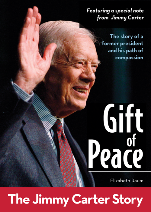 Gift of Peace The Jimmy Carter Story - image 1