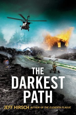 Jeff Hirsch - The Darkest Path