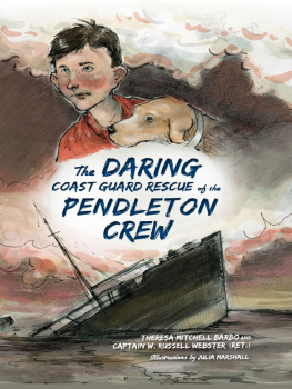 Theresa Mitchell Barbo - The Daring Coast Guard Rescue of the Pendleton Crew