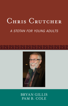 Bryan Gillis - Chris Crutcher. A Stotan for Young Adults