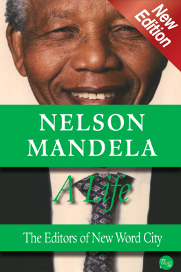 The Editors of New Word City - Nelson Mandela. A Life