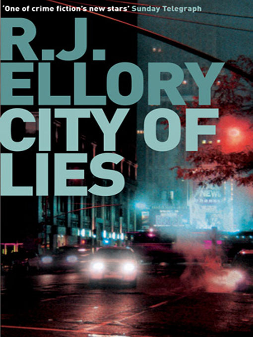 Praise for R J Ellory CITY OF LIES Ellory writes taut muscular prose that - photo 1