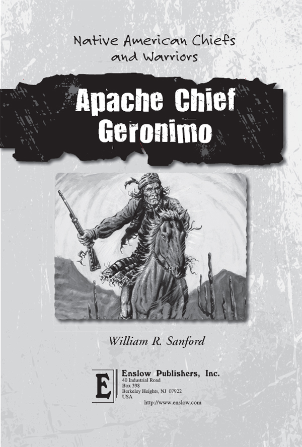 Apache Chief Geronimo The name Geronimo struck fear into the hearts of settlers - photo 1