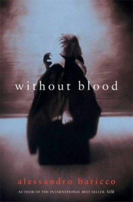 Alessandro Baricco - Without Blood