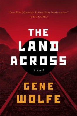 Gene Wolfe - The Land Across