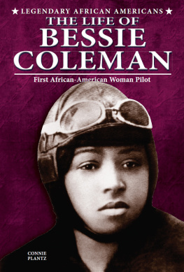 Connie Plantz - The Life of Bessie Coleman. First African-American Woman Pilot