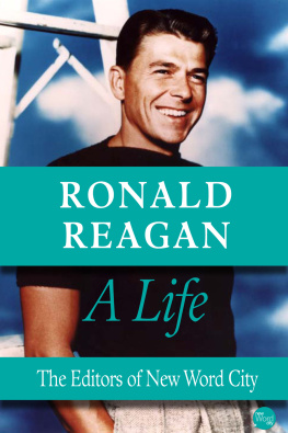 The Editors of New Word City - Ronald Reagan. A Life