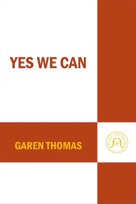 YES WE CAN A BIOGRAPHY OF BARACK OBAMA Garen Thomas FEIWEL AND - photo 1