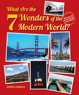 Doreen Gonzales What Are the 7 Wonders of the Modern World?