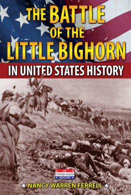 Nancy Warren Ferrell The Battle of the Little Bighorn in United States History