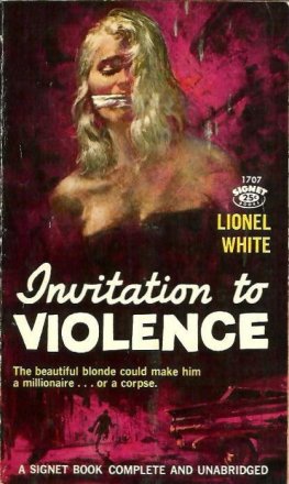 Lionel White Invitation to Violence