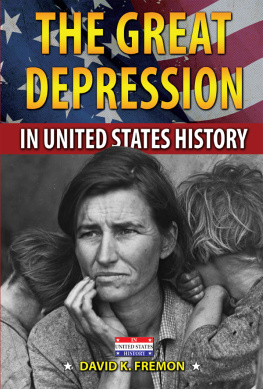 David K. Fremon - The Great Depression in United States History