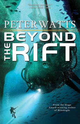 Peter Watts - Beyond the Rift