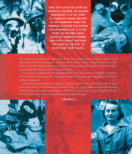 Mary Cronk Farrell - Pure Grit. How American World War II Nurses Survived Battle and Prison Camp in the Pacific