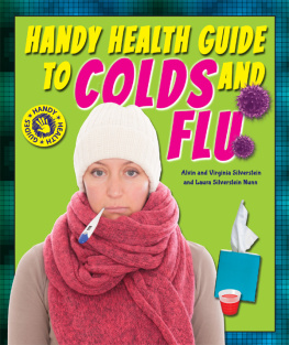 Alvin Silverstein - Handy Health Guide to Colds and Flu