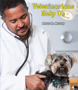 Aaron R. Murray - Veterinarians Help Us