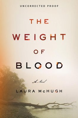 Laura McHugh The Weight of Blood