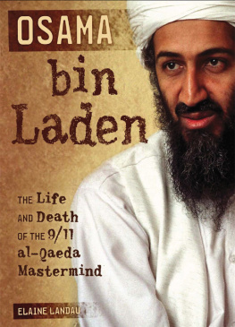 Elaine Landau - Osama bin Laden. The Life and Death of the 9/11 al-Qaeda Mastermind