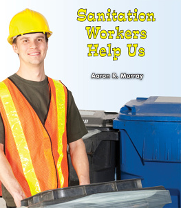 Aaron R. Murray - Sanitation Workers Help Us