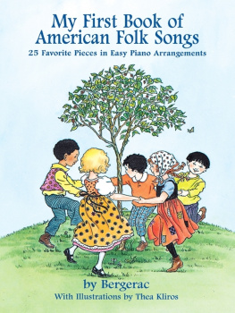 Bergerac A First Book of American Folk Songs. 25 Favorite Pieces in Easy Piano Arrangements