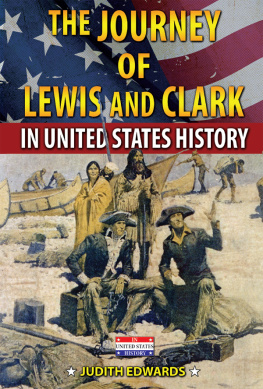 Judith Edwards - The Journey of Lewis and Clark in United States History