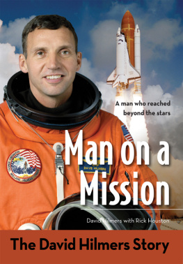 David Hilmers - Man on a Mission. The David Hilmers Story