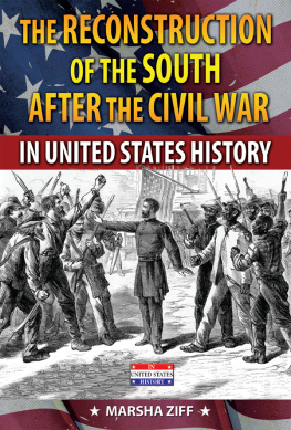 Marsha Ziff - The Reconstruction of the South After the Civil War in United States History