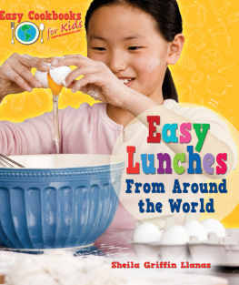 Sheila Griffin Llanas - Easy Lunches From Around the World