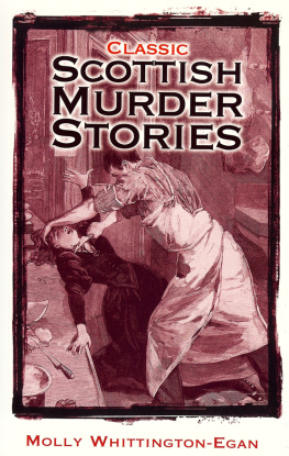 Molly Whittington-Egan - Classic Scottish Murder Stories