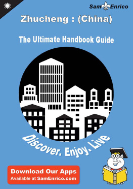 Eric Lyons - Ultimate Handbook Guide to Zhucheng. (China) Travel Guide