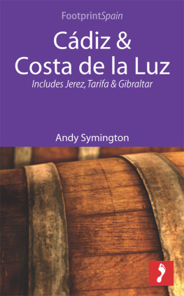 Andy Symington - Cádiz & Costa de la Luz. Includes Jerez, Tarifa, & Gibraltar