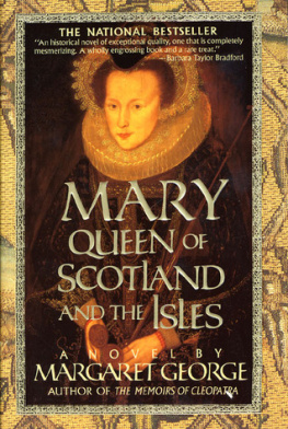Margaret George - Mary Queen of Scotland and the Isles