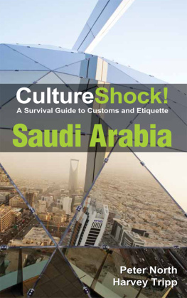 Peter North - CultureShock! Saudi Arabia. A Survival Guide to Customs and Etiquette