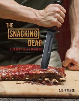 D. Walker - The Snacking Dead