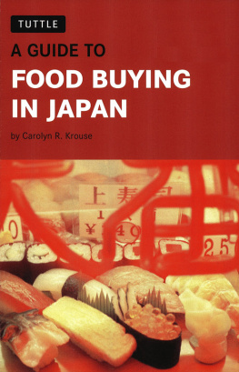 Carolyn R. Krouse - A Guide to Food Buying in Japan