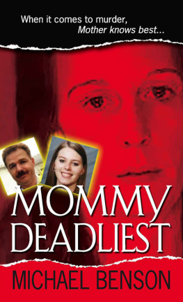 Michael Benson Mommy Deadliest