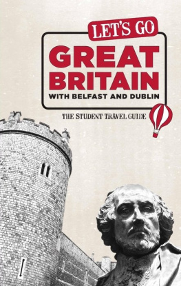 Harvard Student Agencies - Lets Go Great Britain with Belfast & Dublin. The Student Travel Guide